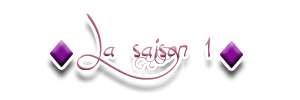 La saison 1