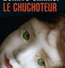 LE CHUCHOTEUR de Donato Carrisi