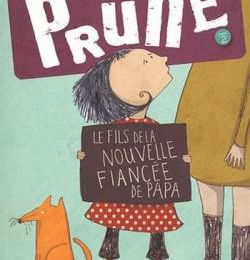 • Prune : Le fils de la nouvelle fiancée de papa (T. 2) de Séverine Vidal & Kris Di Giacomo