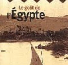 [Descargar pdf] LE GOÛT DE L EGYPTE