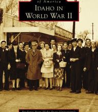 [PDF] Idaho in World War II by Students from Idaho State University's MGT 4499/5599 Class