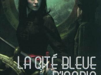 Les agents de M. Socrate (2/4) La cité bleue d'Icaria - Arthur Slade