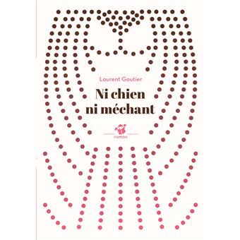 Albums lus : Ni chien ni méchant, de Laurent Gauthier, Editions Thierry Magnier