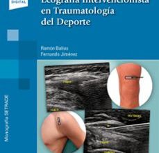 ECOGRAFIA INTERVENCIONISTA EN TRAUMATOLOGIA DEL DEPORTE leer pdf