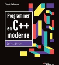 [download pdf] Programmer en C++ moderne  - De C++11 à C++20
