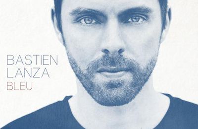 Bastien Lanza annonce la sortie de son second album Bleu