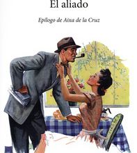 Livre base de données téléchargement gratuit El aliado  - Epílogo de Aixa de la Cruz 9788432236181 (Litterature Francaise) par Ivan Repila