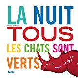 La nuit tous les chats sont verts