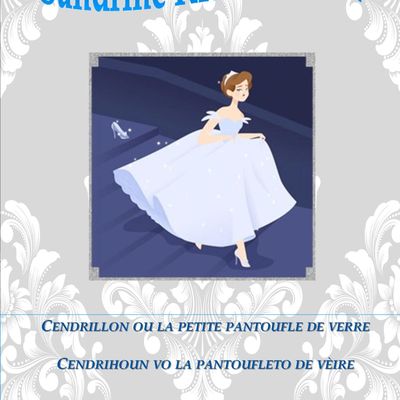 UN LIVRE EN ÉDITION BILINGUE FRANÇAIS-PROVENÇAL POUR PLONGER DANS L’HISTOIRE DE CENDRILLON