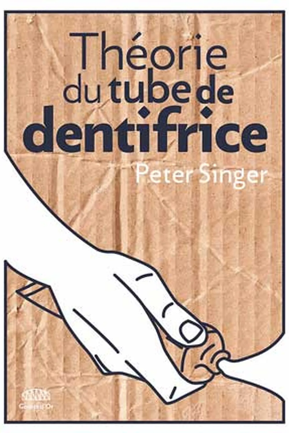 Théorie du tube de dentifrice ≡ Peter Singer