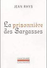Jean Rhys, La prisonnière des Sargasses, Gallimard 
