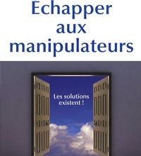 [Pdf/ePub] Echapper aux manipulateurs  - Les solutions existent ! by Christel Petitcollin download ebook