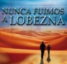 Descargar ebooks gratis en formato epub NUNCA FUIMOS A LOBEZNA