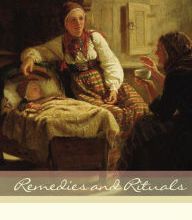 Read online: Remedies and Rituals: Folk Medicine in Norway and the New Land