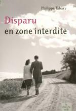 Philippe TABARY – Disparu en zone interdite