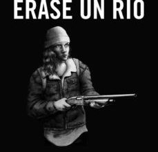 Descargar PDF ERASE UN RÍO