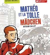 Téléchargement d'ebooks gratuits pour kobo Mathéo et la tolle mädchen