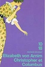 Elizabeth von Arnim, Christopher et Columbus, 10-18
