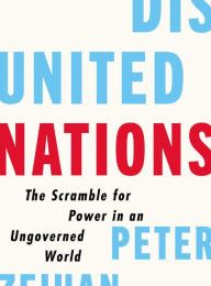 {epub download} Disunited Nations: The Scramble for Power in an Ungoverned World