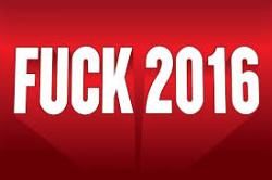 - Fuck 2016 -
