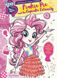 [Kindle] My Little Pony: Equestria Girls: Canterlot High Stories: Pinkie Pie and the Cupcake Calamity download