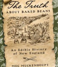 [download pdf] The Truth about Baked Beans: An Edible History of New England