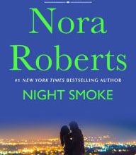 Free audio books downloading Night Smoke 9781250775566 by Nora Roberts PDF English version