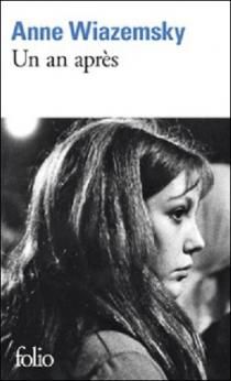 Un An Après ; Anne Wiazemsky