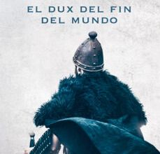 Descargar libros electrónicos gratis. EL DUX DEL FIN DEL MUNDO (LAS CENIZAS DE HISPANIA 3)  (Spanish Edition)