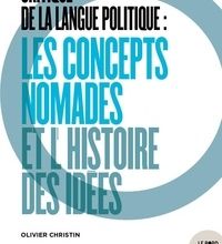 Téléchargez des livres en ligne pour ipad Critique de la langue politique  - Les concepts nomades et l'histoire des idées 9782356876102 par Olivier Christin, Marion Deschamp (Litterature Francaise)