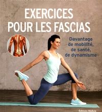 DOWNLOAD [PDF] {EPUB} Exercices pour les fascias  - Davantage de mobilité, de santé, de dynamisme