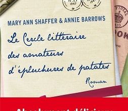 Le Cercle Litteraire des Amateurs d'Epluchures de Patates par Shaffer Mary Ann