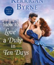 Ebooks kostenlos und ohne anmeldung downloaden How To Love A Duke in Ten Days FB2 RTF ePub by Kerrigan Byrne 9781250318848 in English