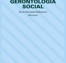 Libros de computadora gratuitos para descargar en pdf GERONTOLOGIA SOCIAL MOBI de VV.AA., ROCIO FERNANDEZ-BALLESTEROS en español
