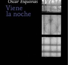 VIENE LA NOCHE leer epub OSCAR ESQUIVIAS