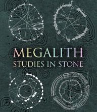 {epub download} Megalith: Studies in Stone