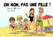 Oh non pas une fille !