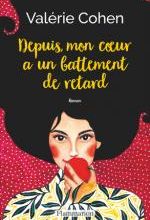 Depuis mon coeur a un battement de retard, Valérie COHEN
