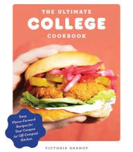[Pdf/ePub] The Ultimate College Cookbook: Easy, Flavor-Forward Recipes for Your Campus (or Off-Campus) Kitchen by Victoria Granof download ebook