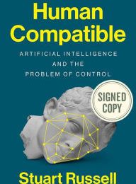 Read online: Human Compatible: Artificial Intelligence and the Problem of Control
