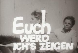 Euch werd ich's zeigen. 1973.