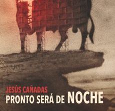 [PDF/Kindle] PRONTO SERÁ DE NOCHE descargar gratis