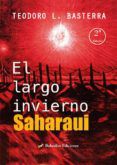 EL LARGO INVIERNO SAHARAUI leer el libro