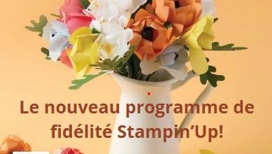 Le nouveau programme de fidélité Stampin'Up!