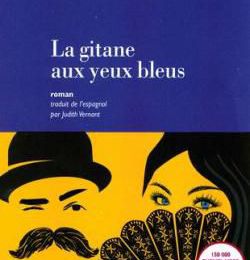 EB - Un livre très joyeux : "La gitane aux yeux bleus" de Mamen Sanchez...