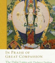 DOWNLOAD [PDF] {EPUB} In Praise of Great Compassion