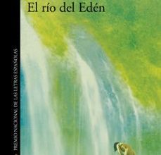 Audiolibros gratuitos para descargar en reproductores de mp3. EL RIO DEL EDEN (PREMIO NACIONAL DE NARRATIVA 2013)