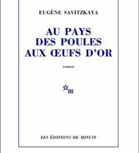 [Pdf/ePub] Au pays des poules aux oeufs d'or by Eugène Savitzkaya download ebook