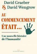 David Graeber et David Wengrow, Au commencement était…, Les liens qui libèrent