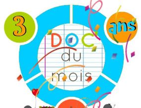 Anniversaire: docs du mois: 3 ans